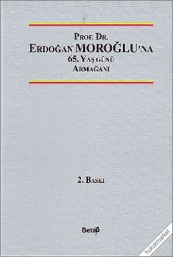 Kitap Kapağı  Prof. Dr. Erdoğan Moroğlu'na 65. Yaş Günü Armağanı