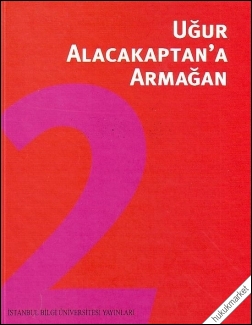 Kitap Kapağı  Uğur Alacakaptan'a Armağan Cilt: 2