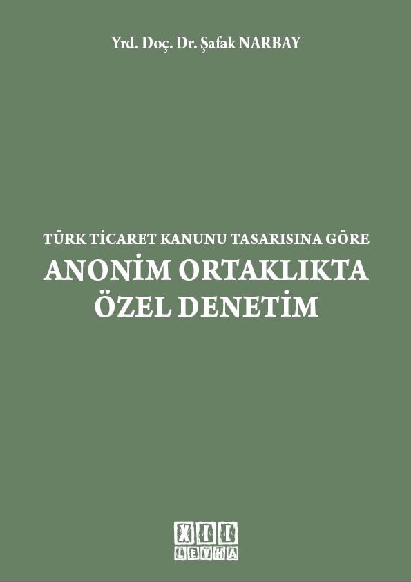 Kitap Kapağı  Türk Ticaret Kanunu Tasarısına Göre Anonim Ortaklıkta Özel Denetim