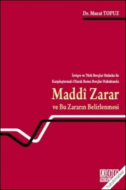 Kitap Kapağı  Maddi Zarar ve Bu Zararın Belirlenmesi