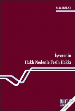 Kitap Kapağı  İşverenin Haklı Nedenle Fesih Hakkı