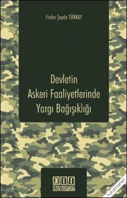 Kitap Kapağı  Devletin Askeri Faaliyetlerinde Yargı Bağışıklığı