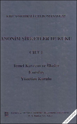 Kitap Kapağı  Anonim Şirketler Hukuku Cilt:1