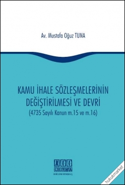 Kitap Kapağı  Kamu İhale Sözleşmelerinin Değiştirilmesi ve Devri