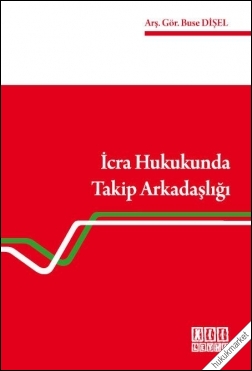 Kitap Kapağı  İcra Hukukunda Takip Arkadaşlığı