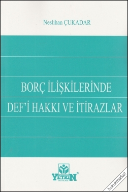 Kitap Kapağı  Borç İlişkilerinde Def'i Hakkı ve İtirazlar