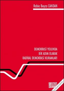 Kitap Kapağı  Demokrasi Yolunda Bir Adım Olarak Radikal Demokrasi Kuramları