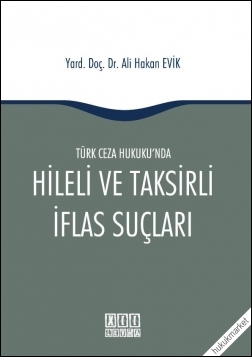 Kitap Kapağı  Türk Ceza Hukuku'nda Hileli ve Taksirli İflas Suçları