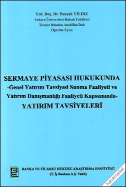 Kitap Kapağı  Sermaye Piyasası Hukukunda Yatırım Tavsiyeleri