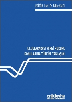 Kitap Kapağı  Uluslararası Vergi Hukuku Konularına Türkiye Yaklaşımı