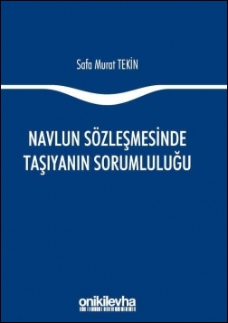 Kitap Kapağı  Navlun Sözleşmesinde Taşıyanın Sorumluluğu