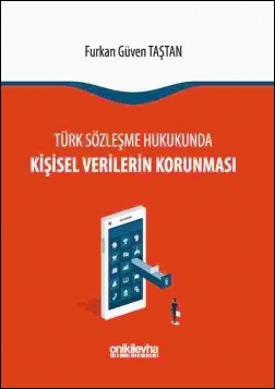 Kitap Kapağı  Türk Sözleşme Hukukunda Kişisel Verilerin Korunması