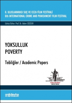 Kitap Kapağı  6. Uluslararası Suç ve Ceza Film Festivali "Yoksulluk" Tebliğler