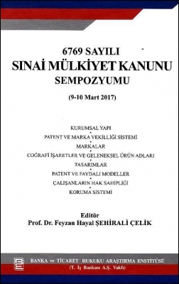 Kitap Kapağı  6769 Sayılı Sınai Mülkiyet Kanunu Sempozyumu