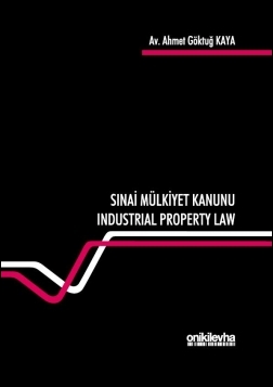 Kitap Kapağı  Turkish Industrial Property Law Nr. 6769 - 6769 Sayılı Sınai Mülkiyet Kanunu