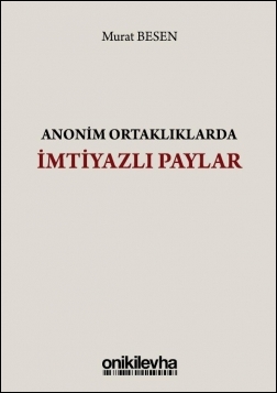 Kitap Kapağı  Anonim Ortaklıklarda İmtiyazlı Paylar