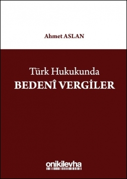 Kitap Kapağı  Türk Hukukunda Bedenî Vergiler