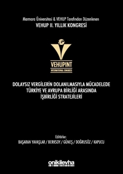 Kitap Kapağı  VEHUP 2. Yıllık Kongresi - Dolaysız Vergilerin Dolanılmasıyla Mücadelede Türkiye ve Avrupa Birliği arasında İşbirliği Stratejileri