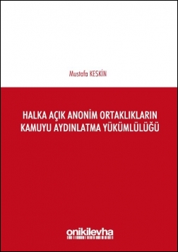 Kitap Kapağı  Halka Açık Anonim Ortaklıkların Kamuyu Aydınlatma Yükümlülüğü