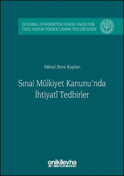 Kitap Kapağı  Sınai Mülkiyet Kanunu'nda İhtiyati Tedbirler