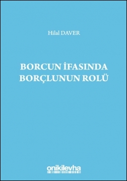 Kitap Kapağı  Borcun İfasında Borçlunun Rolü