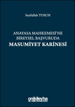Kitap Kapağı  Anayasa Mahkemesi’ne Bireysel Başvuruda Masumiyet Karinesi