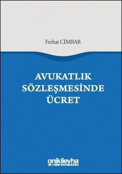 Kitap Kapağı  Avukatlık Sözleşmesinde Ücret