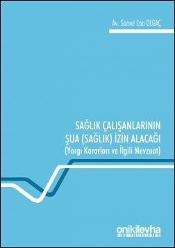 Kitap Kapağı  Sağlık Çalışanlarının Şua (Sağlık) İzin Alacağı