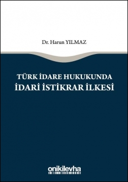 Kitap Kapağı  Türk İdare Hukukunda İdari İstikrar İlkesi