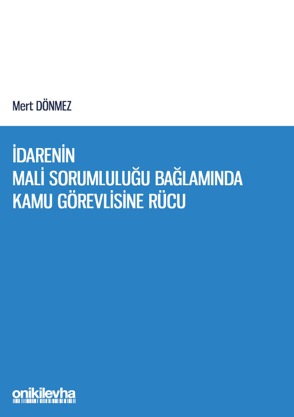 Kitap Kapağı  İdarenin Mali Sorumluluğu Bağlamında Kamu Görevlisine Rücu