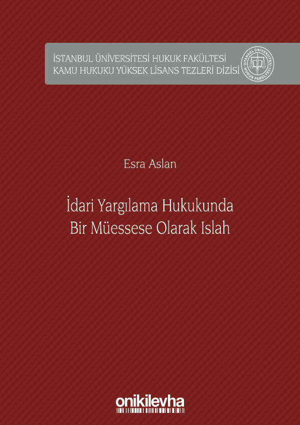 Kitap Kapağı  İdari Yargılama Hukukunda Bir Müessese Olarak Islah