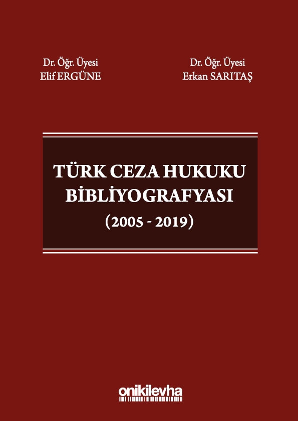 Kitap Kapağı  Türk Ceza Hukuku Bibliyografyası (2005 - 2019)
