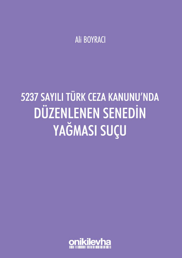 Kitap Kapağı  5237 Sayılı T&#252;rk Ceza Kanunu&#39;nda D&#252;zenlenen Senedin Yağması Su&#231;u