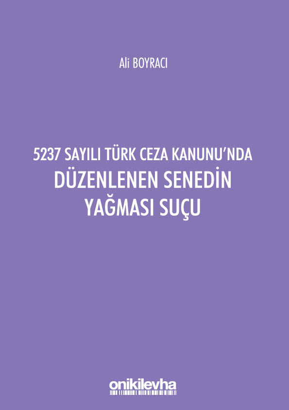 Kitap Kapağı  5237 Sayılı Türk Ceza Kanunu'nda Düzenlenen Senedin Yağması Suçu