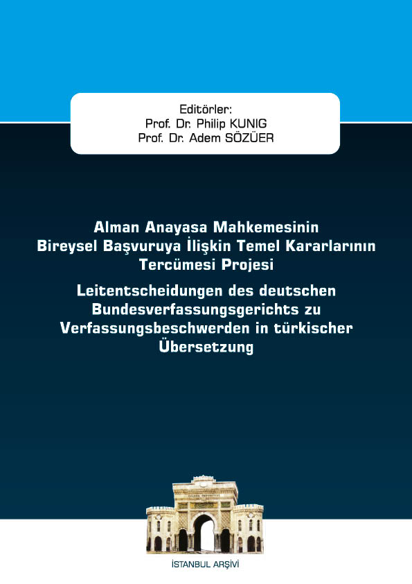Kitap Kapağı  Alman Anayasa Mahkemesinin Bireysel Başvuruya İlişkin Temel Kararlarının Tercümesi Projesi