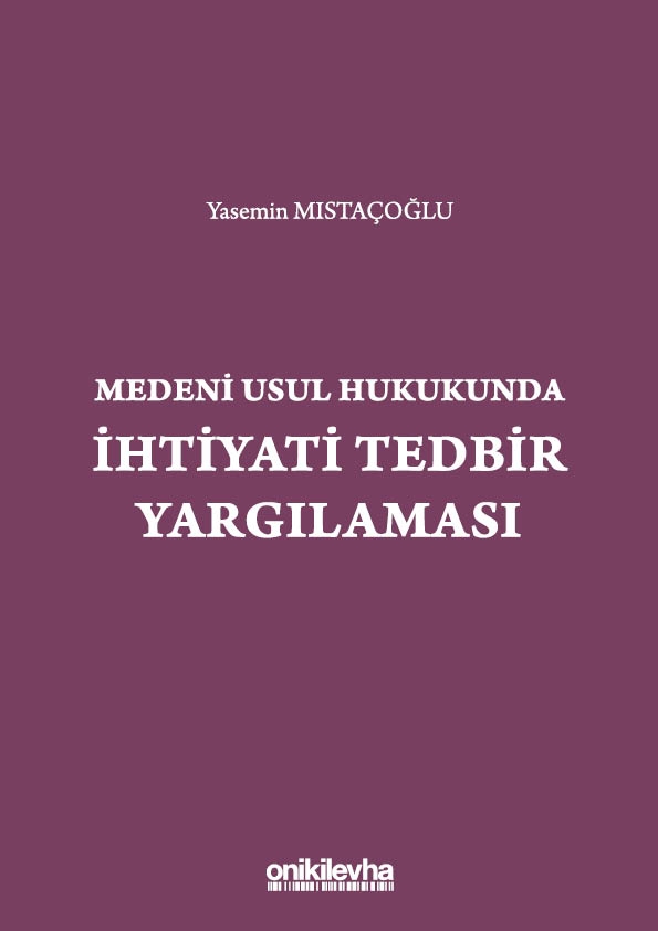 Kitap Kapağı  Medeni Usul Hukukunda İhtiyati Tedbir Yargılaması