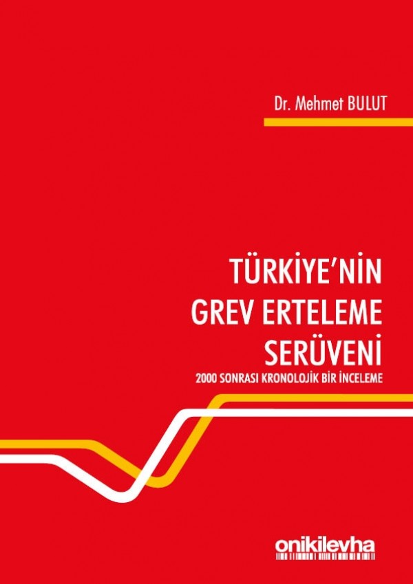 Kitap Kapağı  Türkiye'nin Grev Erteleme Serüveni