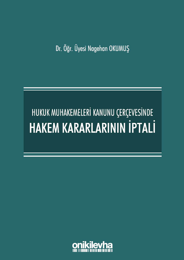 Kitap Kapağı  Hukuk Muhakemeleri Kanunu Çerçevesinde Hakem Kararlarının İptali