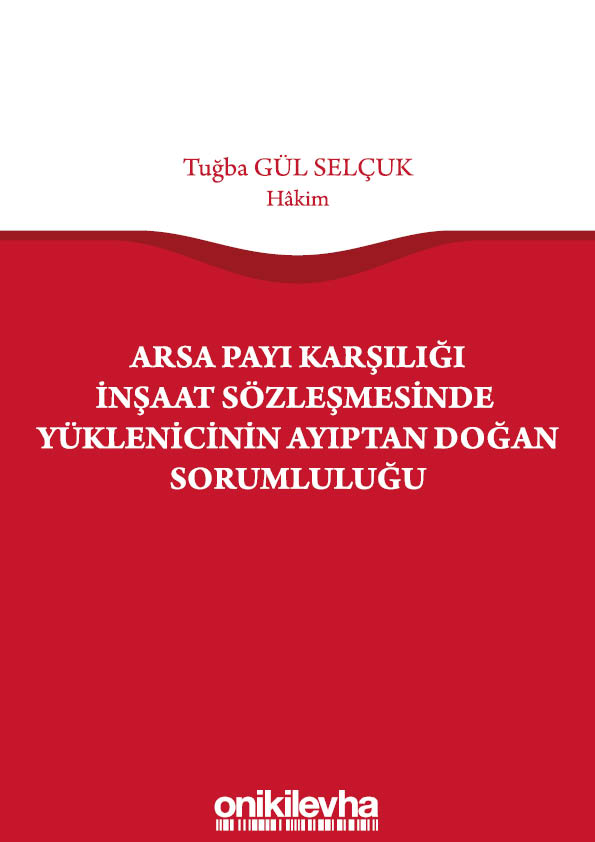Kitap Kapağı  Arsa Payı Karşılığı İnşaat Sözleşmesinde Yüklenicinin Ayıptan Doğan Sorumluluğu