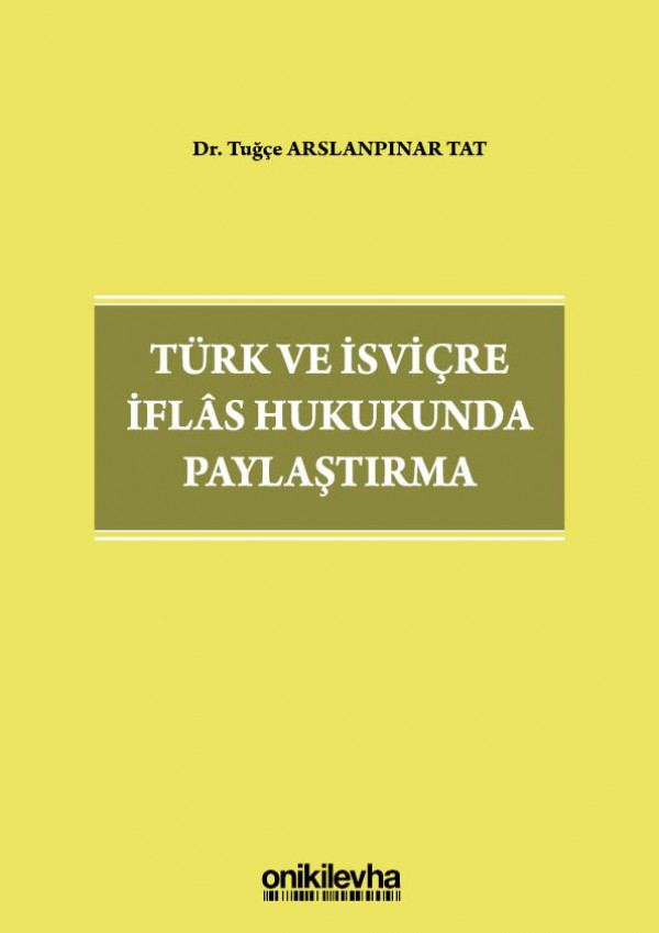 Kitap Kapağı  Türk ve İsviçre İflas Hukukunda Paylaştırma