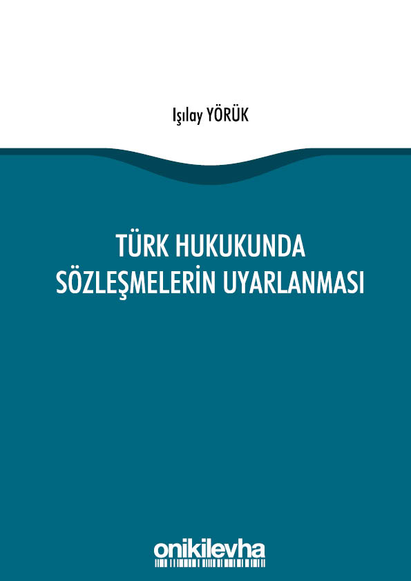 Kitap Kapağı  Türk Hukukunda Sözleşmelerin Uyarlanması
