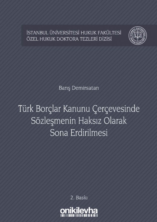Kitap Kapağı  Türk Borçlar Kanunu Çerçevesinde Sözleşmenin Haksız Olarak Sona Erdirilmesi