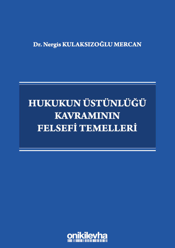 Kitap Kapağı  Hukukun Üstünlüğü Kavramının Felsefi Temelleri
