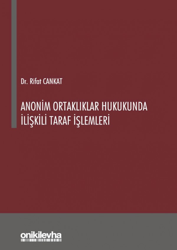 Kitap Kapağı  Anonim Ortaklıklar Hukukunda İlişkili Taraf İşlemleri