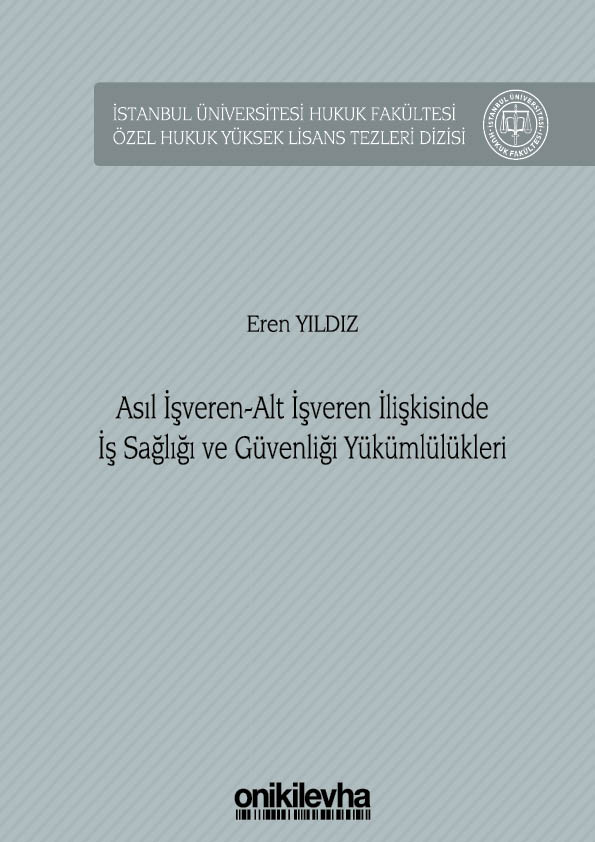 Kitap Kapağı  Asıl İşveren-Alt İşveren İlişkisinde İş Sağlığı ve Güvenliği Yükümlülükleri