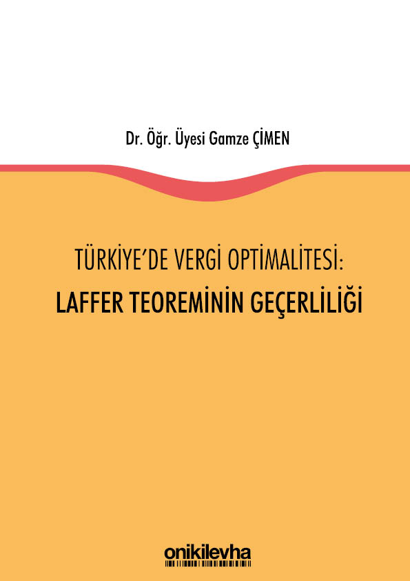 Kitap Kapağı  Türkiye'de Vergi Optimalitesi: Laffer Teoreminin Geçerliliği