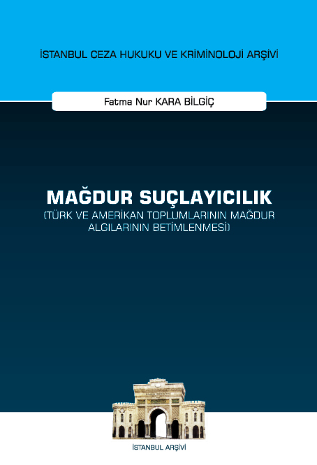 Kitap Kapağı  Mağdur Suçlayıcılık (Türk ve Amerikan Toplumlarının Mağdur Algılarının Betimlenmesi)