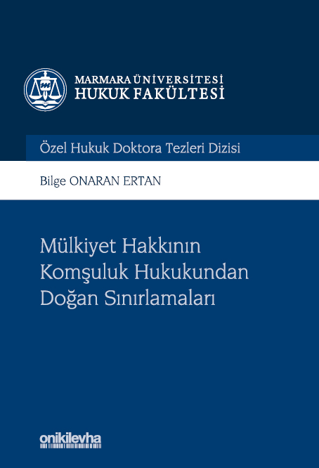Kitap Kapağı  Mülkiyet Hakkının Komşuluk Hukukundan Doğan Sınırlamaları