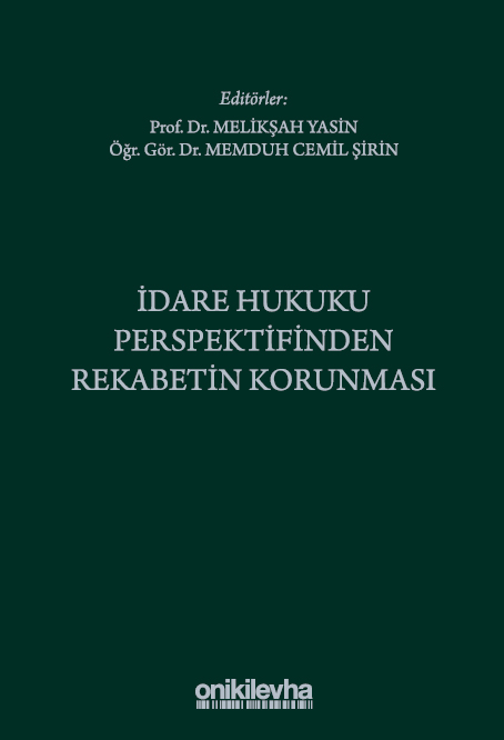 Kitap Kapağı  İdare Hukuku Perspektifinden Rekabetin Korunması