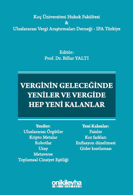 Kitap Kapağı  Verginin Geleceğinde Yeniler ve Vergide Hep Yeni Kalanlar